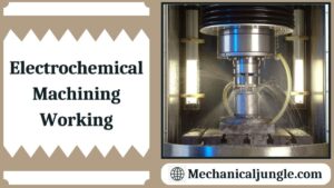 Electrochemical Machining Working