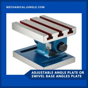 Adjustable Angle Plate or Swivel Base Angles Plate