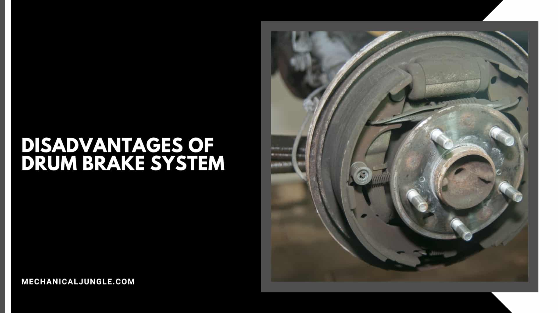 Disadvantages of Drum Brake System