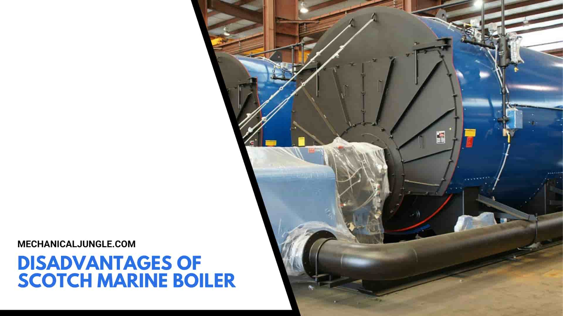 Disadvantages of Scotch Marine Boiler