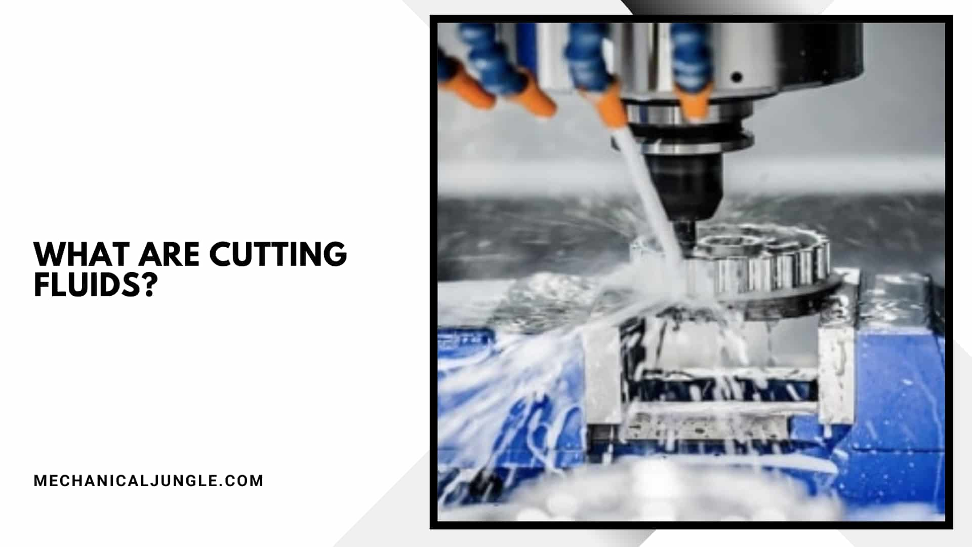 Cutting Fluids: Types, Uses, and Selection Criteria for Optimal ...