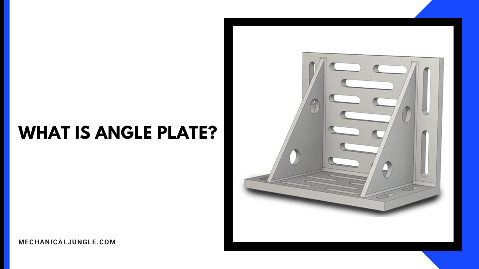 Angle Plates: Types, Uses, and Maintenance