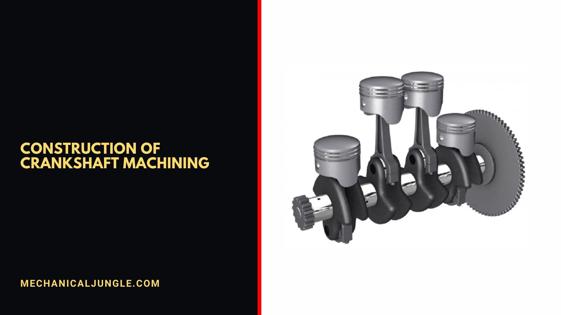 Construction of Crankshaft Machining