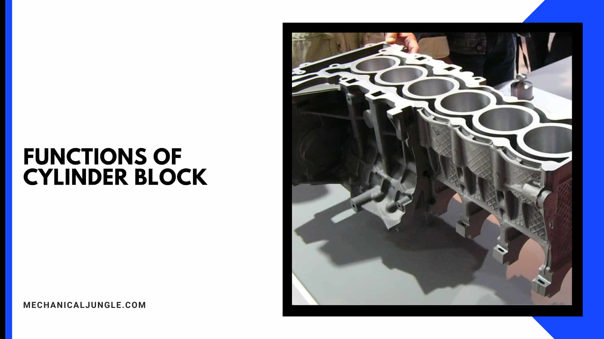 Functions of Cylinder Block