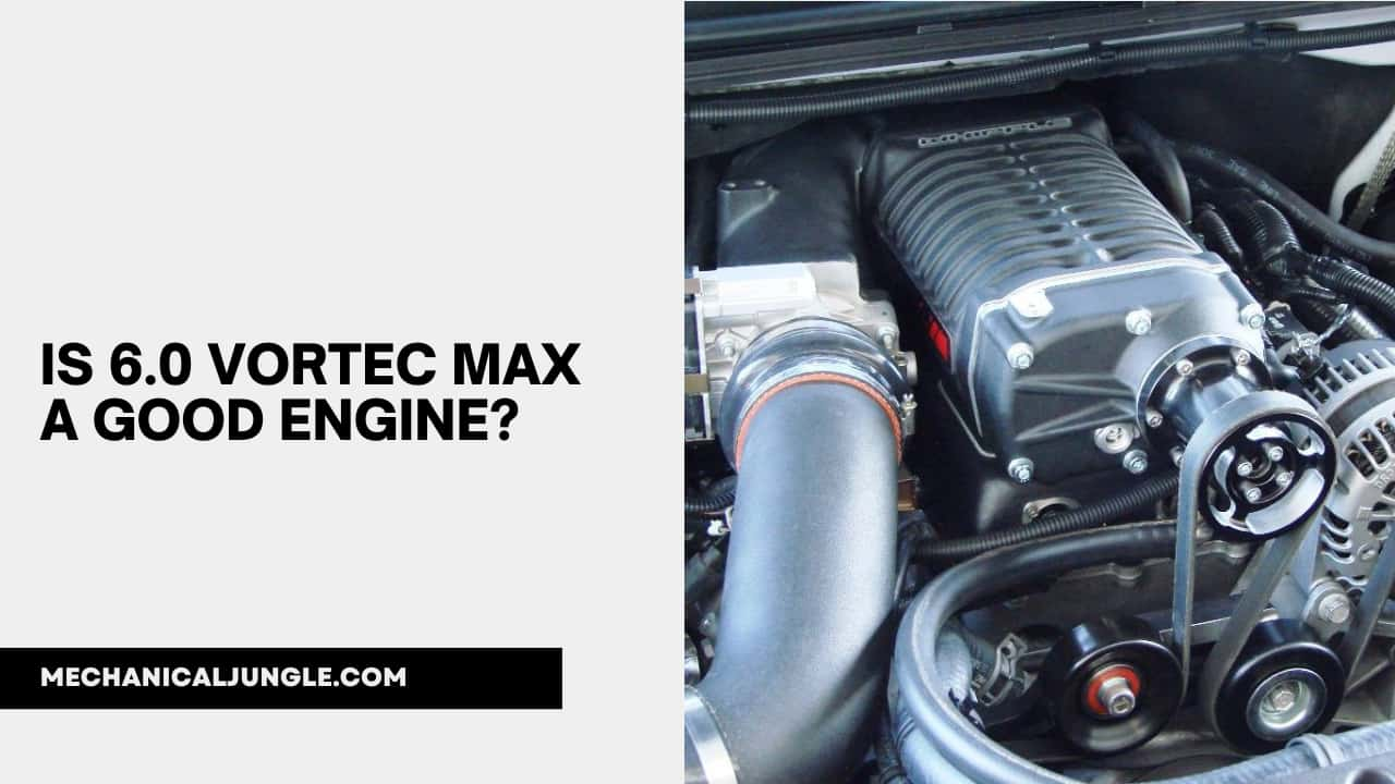 Is 6.0 Vortec MAX a Good Engine?