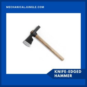 Knife-Edged Hammer