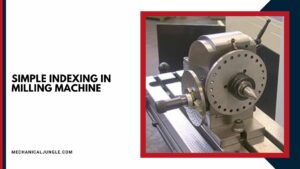 Simple Indexing in Milling Machine