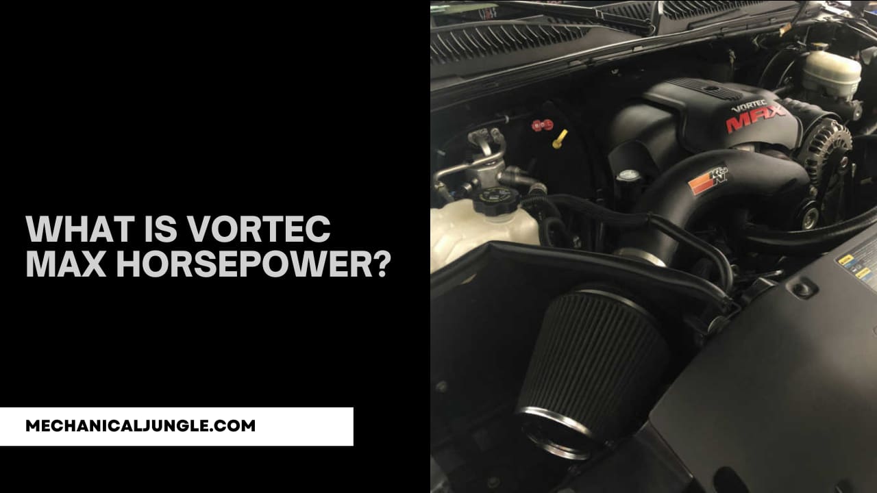 What Is Vortec Max Horsepower?