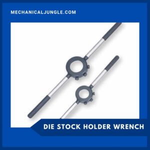 Die Stock Holder Wrench