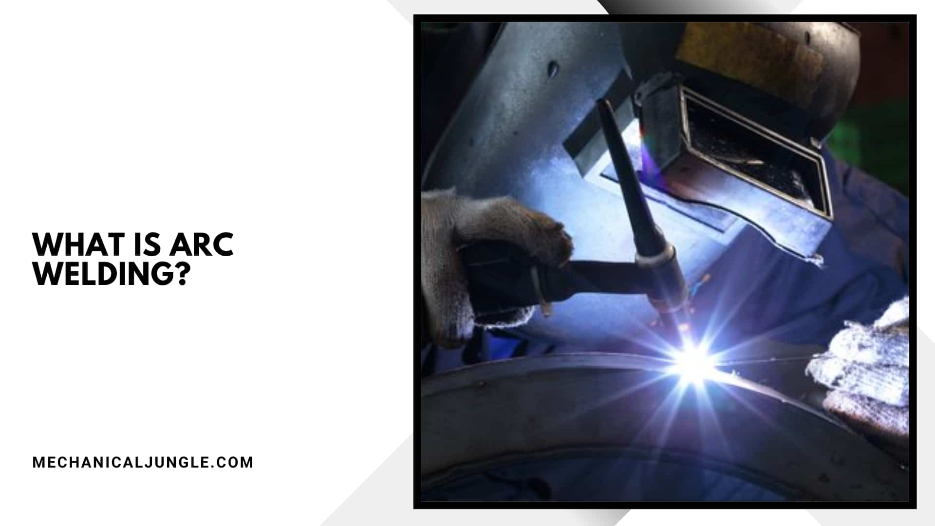 What Is Arc Welding?