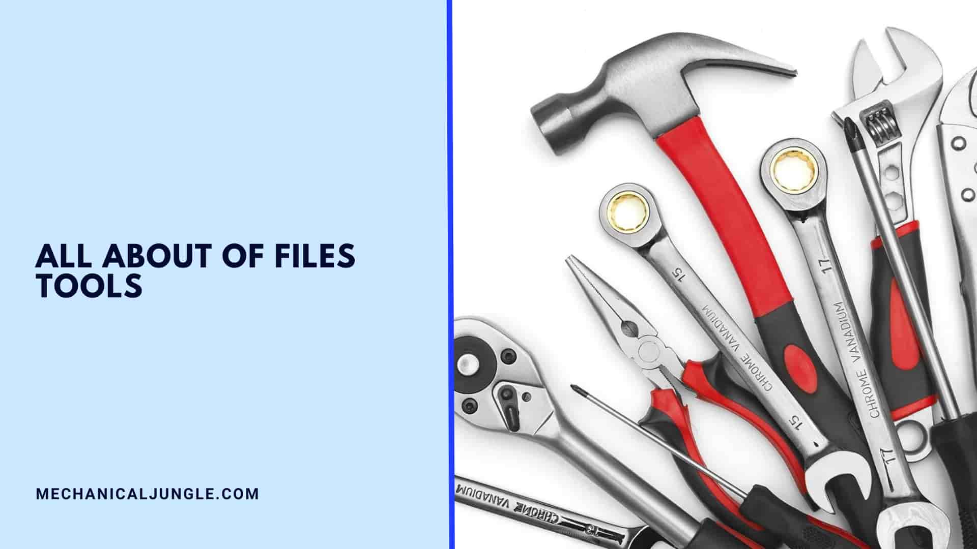 all about of Files Tools