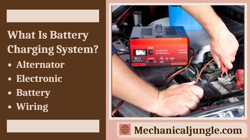 What Is Battery Charging System