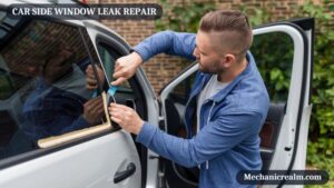 Car Side Window Leak Repair