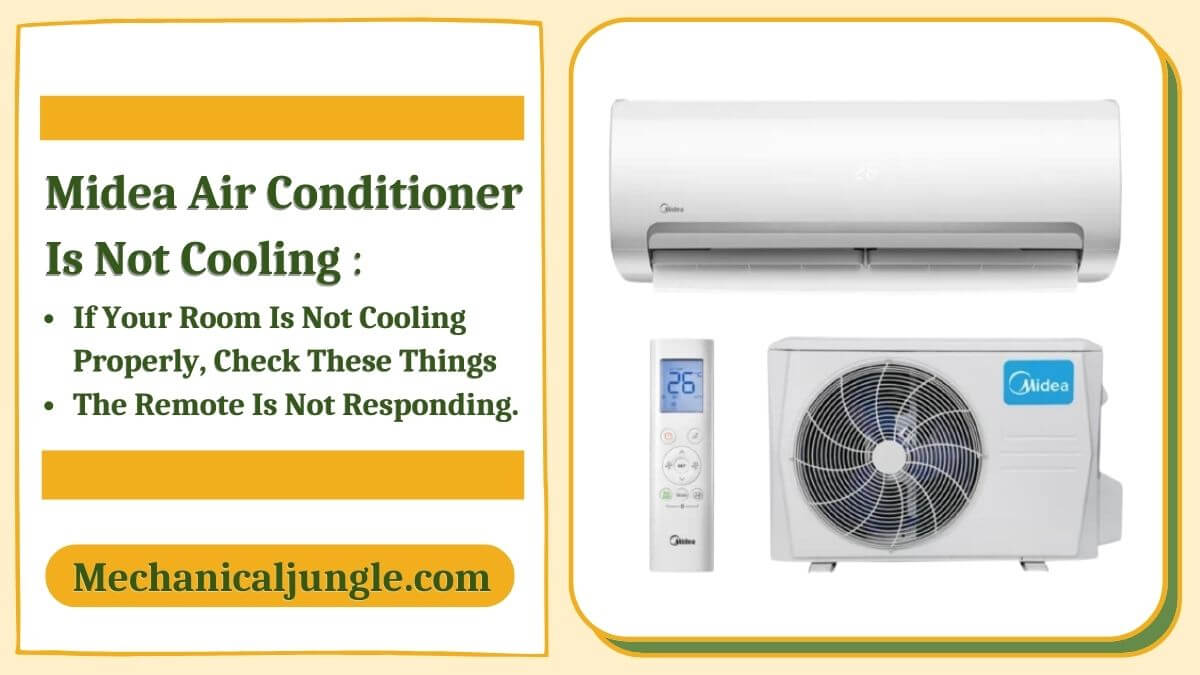 Midea Air Conditioner Is Not Cooling