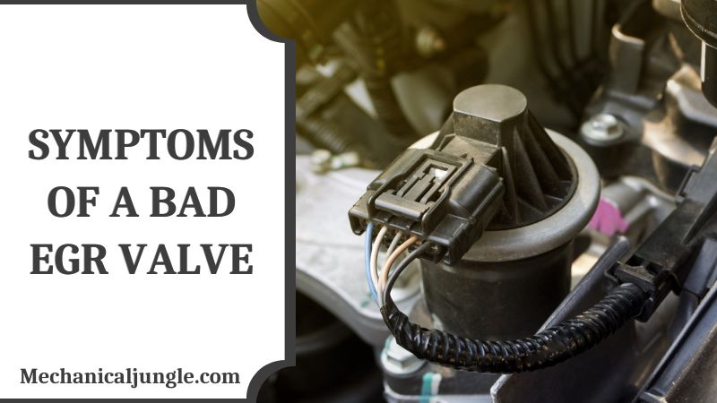 Symptoms of a Bad EGR Valve