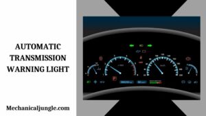 Automatic Transmission Warning Light