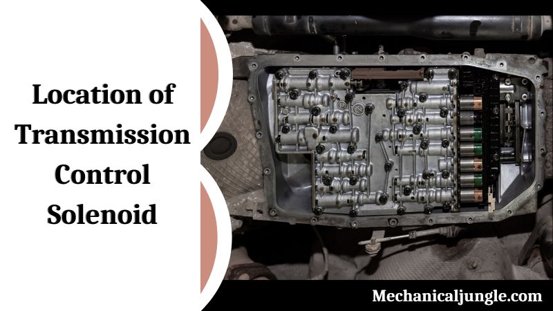 Location of Transmission Control Solenoid