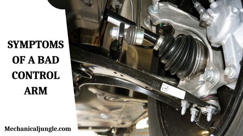 Symptoms of a Bad Control Arm