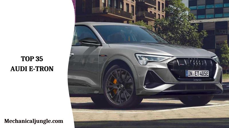 Top 35 Audi e-tron