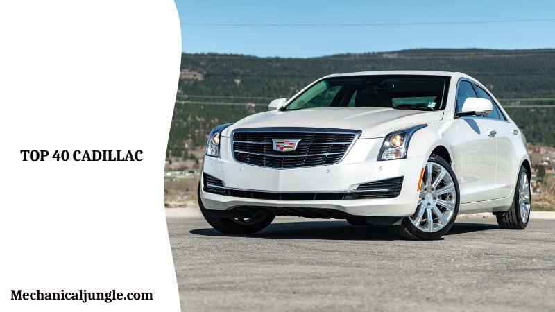 Top 40 Cadillac