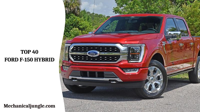 Top 40 Ford F-150 Hybrid