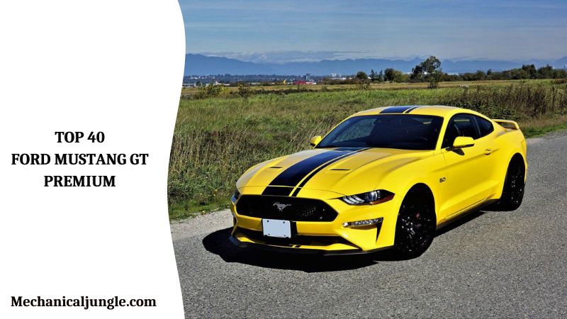 Top 40 Ford Mustang GT Premium