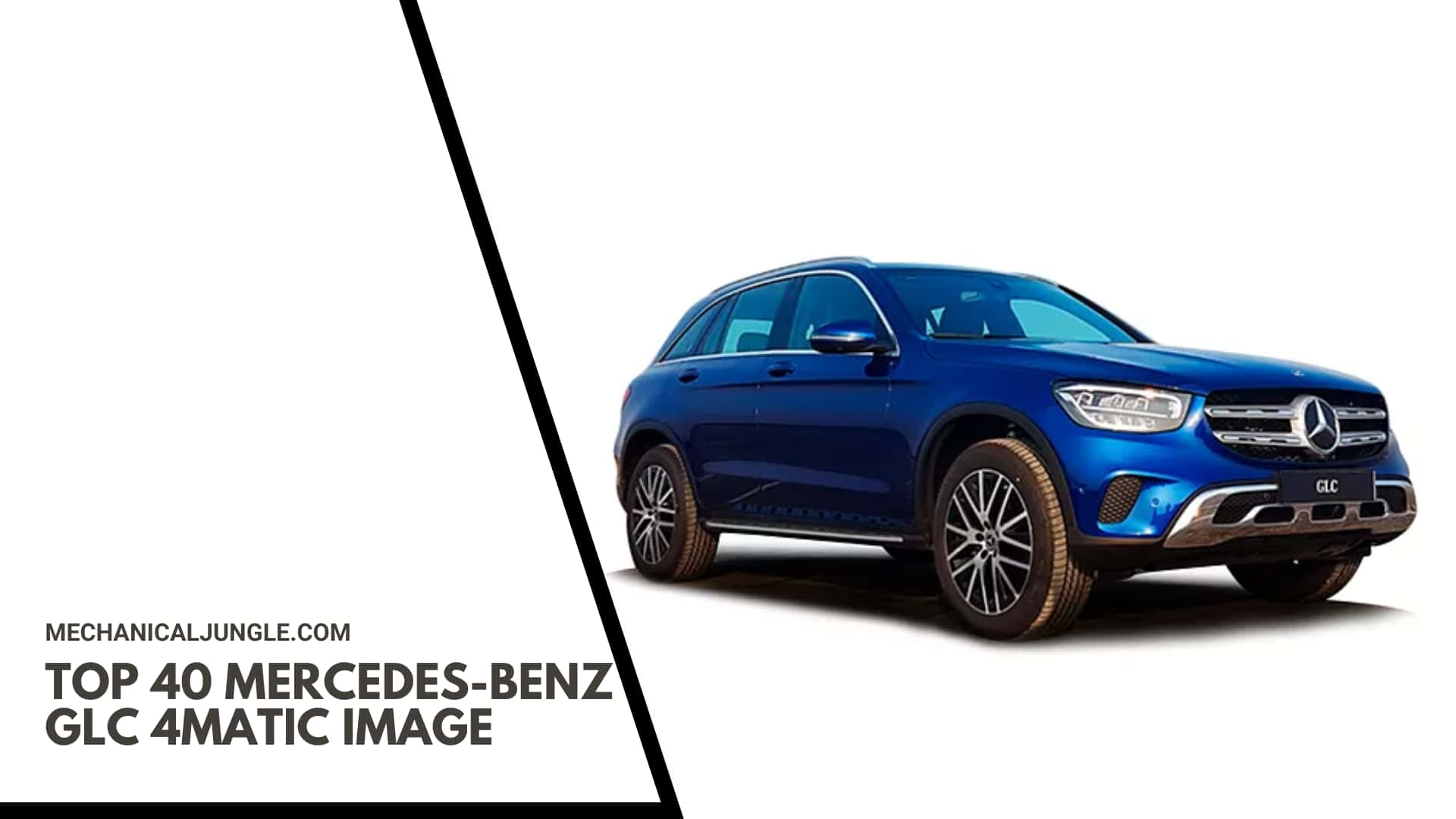 Top 40 Mercedes-Benz GLC 4MATIC Image