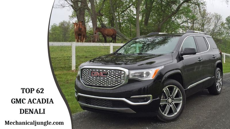 Top 62 GMC Acadia Denali