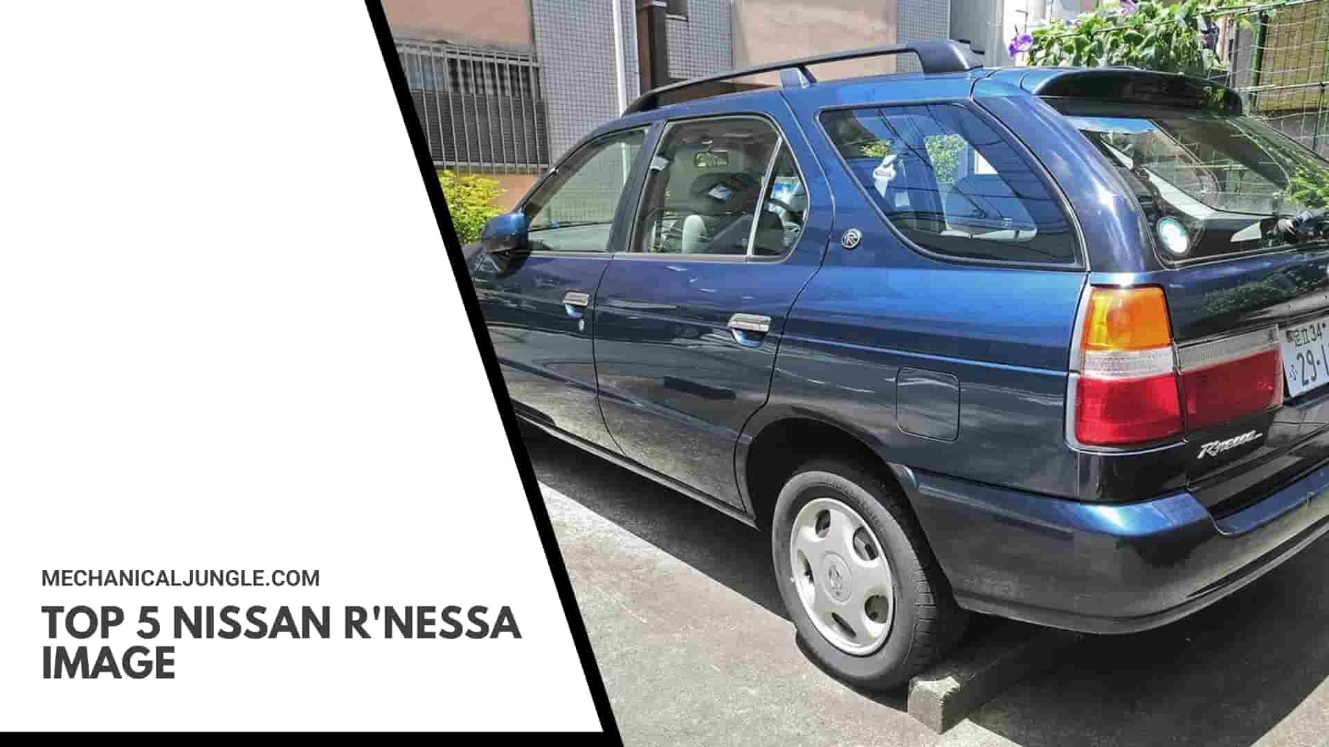 Top 5 Nissan R'nessa Image