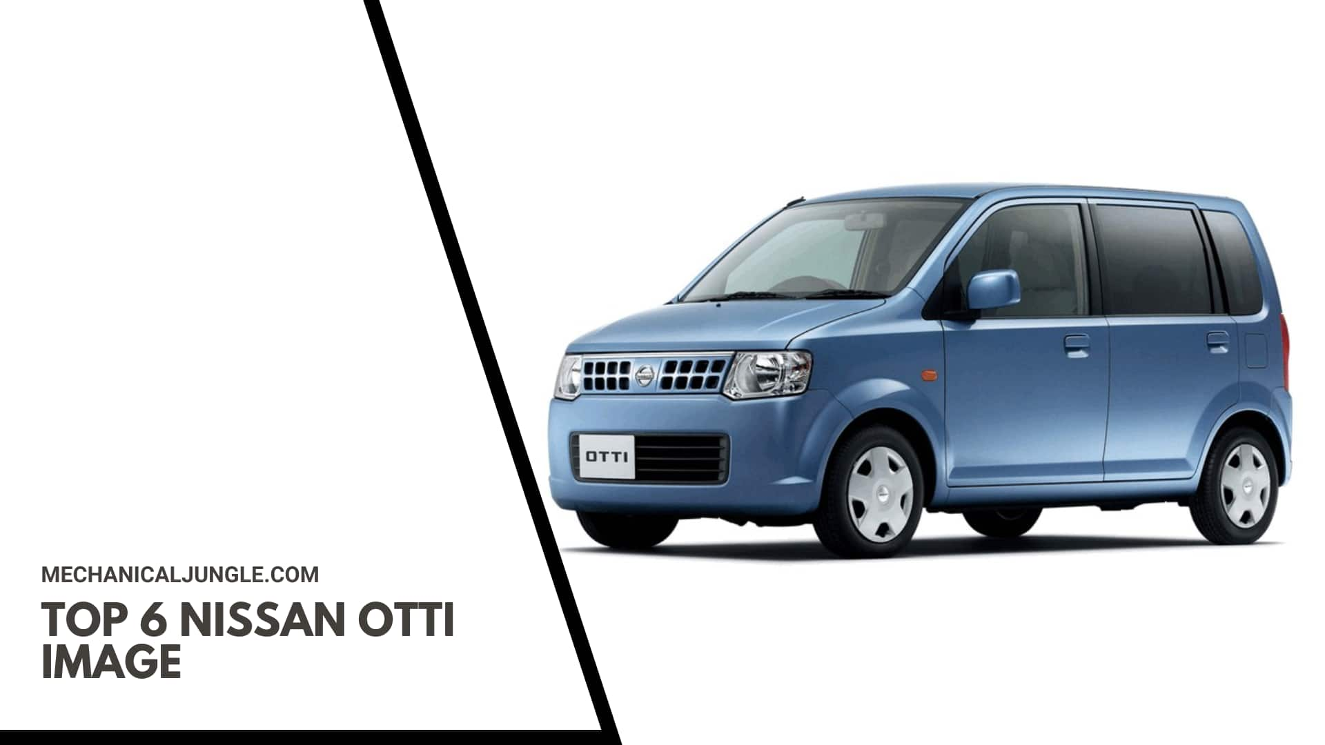 Top 6 Nissan Otti Image