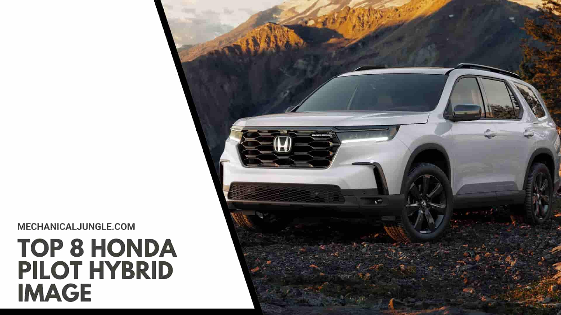 Top 8 Honda Pilot Hybrid Image